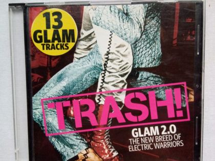 TRASH. GLAM 2.0. THE NEW BREED OF ELECTRIC WARRIORS 